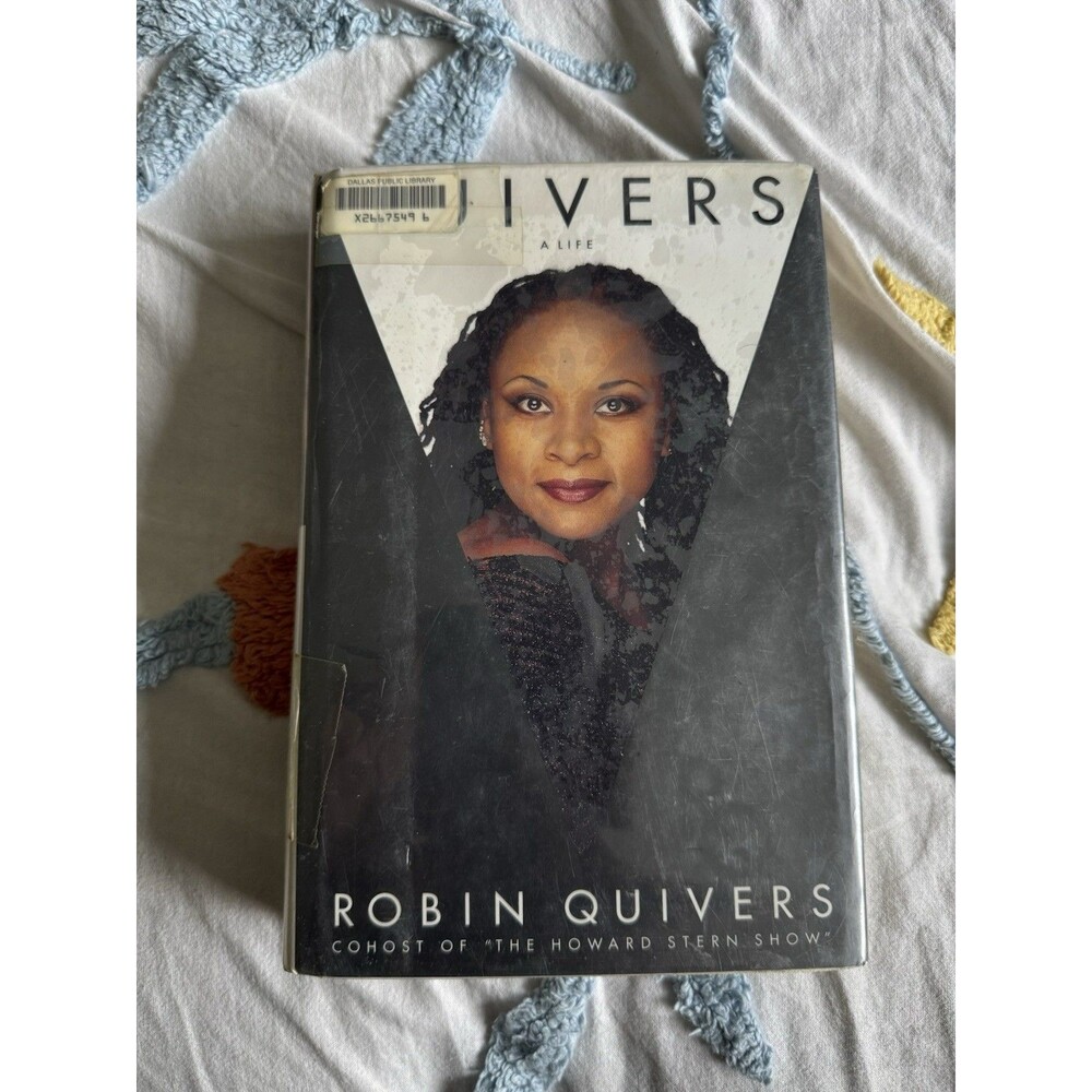 SIGNED Quivers: A Life By Robin Quivers Cohost Of “The Howard Stern Show”